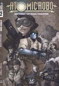 Atomic Robo - Volume 2 - E I Mastini Della Guerra