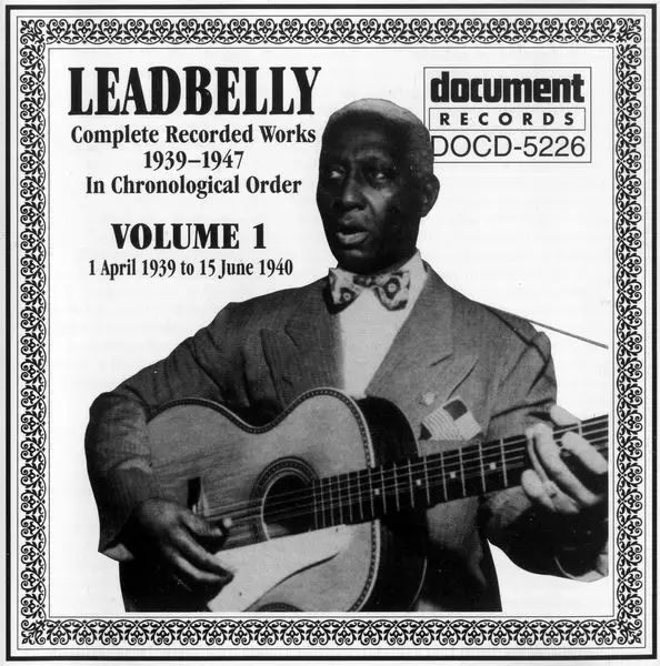 Leadbelly - Complete Recorded Works 1939-1947 In Chronological Order ...