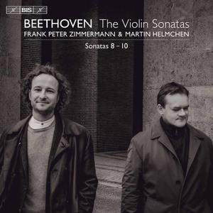Frank Peter Zimmermann, Martin Helmchen - Ludwig van Beethoven: Violin Sonatas Nos.8-10 (2021)