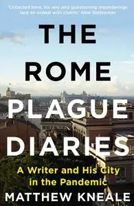 «The Rome Plague Diaries» by Matthew Kneale