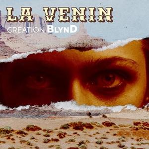 Blynd, Laurent Astier, "La venin"