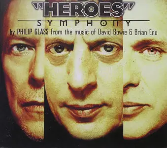 Philip Glass: ''Heroes'' Symphony (Music of David Bowie and Brian Eno) (1997)