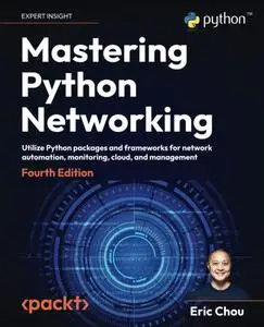 Mastering Python Networking - Fourth Edition