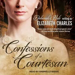 «Confessions of a Courtesan» by Deborah Hale