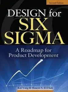 Design for Six Sigma: A Roadmap for Product Development (Repost)