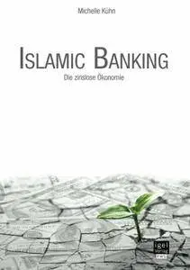 Islamic Banking: Die zinslose Ökonomie (repost)