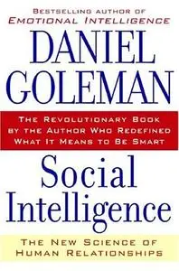 Social Intelligence: The New Science of Human Relationships