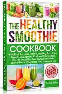 The Healthy Smoothie Cookbook