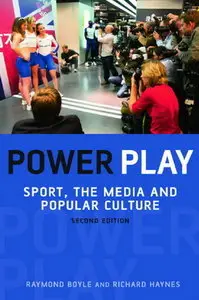 Power Play: Sport, the Media, and Popular Culture (repost)