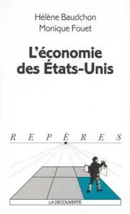 Hélène Baudchon, Monique Fouet, "L'économie des Etats-Unis"