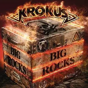 Krokus - Big Rocks (2017/2019) [Official Digital Download]