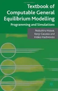 Textbook of Computable General Equilibrium Modeling: Programming and Simulations (Repost)