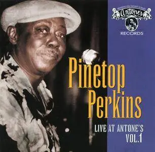 Pinetop Perkins - Live At Antone's Vol.1 (2000)
