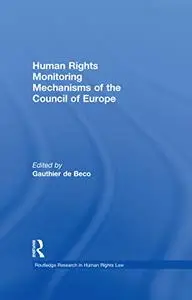 Human Rights Monitoring Mechanisms of the Council of Europe