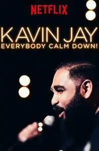Kavin Jay: Everybody Calm Down! (2018)