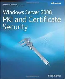 Windows Server 2008 PKI and Certificate Security (Repost)