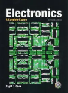 Electronics: A Complete Course, 2nd Edition (repost)