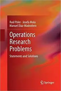 Operations Research Problems: Statements and Solutions