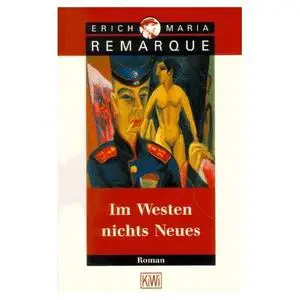 Erich M. Remarque - Im Westen nichts Neues (New Upload)