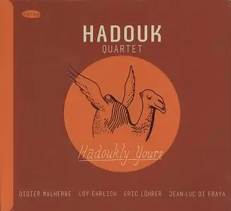 Hadouk Quartet - Hadoukly Yours (2013) {Naive}