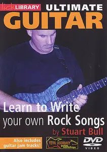Lick Library - Ultimate Guitar - Learn to Write Your Own Rock Songs [repost]