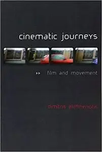 Cinematic Journeys: Film and Movement