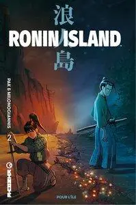 Ronin Island - Tome 2 - Pour l'île