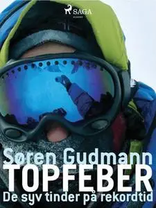 «Topfeber - De syv tinder på rekordtid» by Søren Gudmann