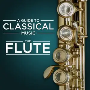 A Guide to Classical Music: The Flute (2013)