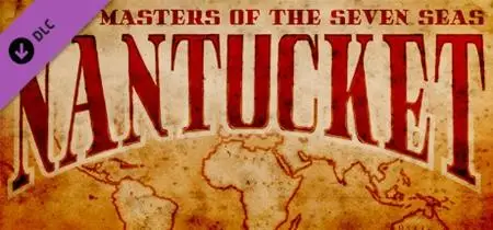 Nantucket - Masters of the Seven Seas (2019)