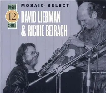 David Liebman & Richie Beirach - Mosaic Select: David Liebman & Richie Beirach (3CD) (2004)