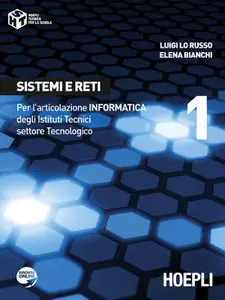 Luigi Lo Russo, Elena Bianchi - Sistemi e reti 1