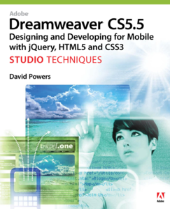 Adobe Dreamweaver CS5.5 Studio Techniques: Designing and Developing for Mobile with jQuery, HTML5, and CSS3 (Repost)
