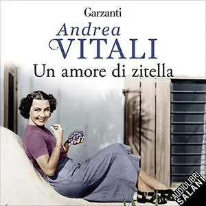 «Un amore di zitella» by Andrea Vitali