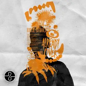 MIKE SHINODA - Already Over - In My Head (2024) [Official Digital Download]
