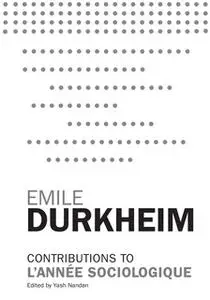 «Contributions to L'Année Sociologique» by Emile Durkheim