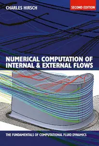"Numeriсаl Computation of Internal and External Flows. Volume 1: Fundamentals of Computational..." by Chаrles Hirsсh