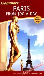 Frommer's Paris from $90 a Day (Frommer's $ A Day) [Repost]