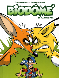 Biodôme - Tome 3 - De Mauvais Poil