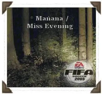 Mañana: Miss evening | Single Release [FIFA 2005 Sountrack]