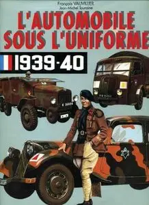 L’Automobile sous L’Uniforme 1939-1940 (repost)