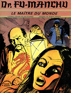 Dr. Fu-Manchu - Tome 1A - Le Maître du Monde