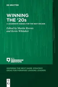 Winning the '20s: A Leadership Agenda for the Next Decade