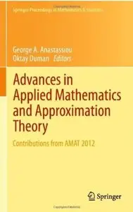 Advances in Applied Mathematics and Approximation Theory [Repost]