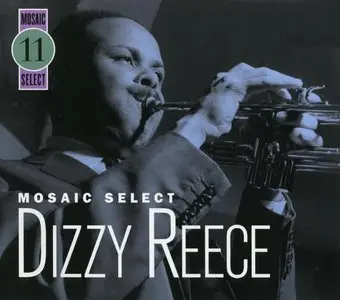 Dizzy Reece - Mosaic Select 11 (1958-60) [3CD BoxSet] {2004 Mosaic 24-bit Remaster} [re-up]