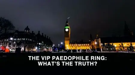 BBC - Panorama: The VIP Paedophile Ring (2015)