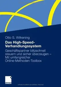 Das High-Speed-Verhandlungssystem: Geschäftspartner blitzschnell steuern und sicher überzeugen