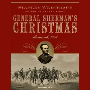 General Sherman's Christmas: Savannah, 1864 (Audiobook)