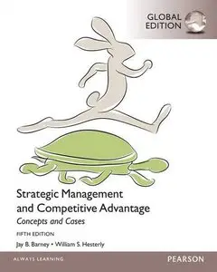 Strategic Management and Competitive Advantage Concepts and Cases