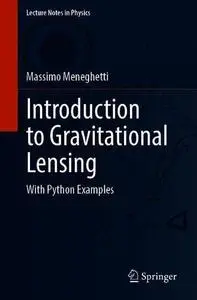 Introduction to Gravitational Lensing: With Python Examples (Rpost)